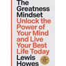 The Greatness Mindset: Unlock the Power of Your Mind and Live Your Best Life Today