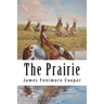 The Prairie: Leatherstocking Tales #5