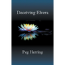 Deceiving Elvera