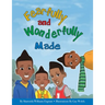 Fearfully and Wonderfully Made