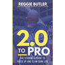 2.0 To PRO: The Student's Guide To Raise Up and Dunk Life