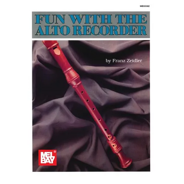 Mel Bay's Fun with the Alto Recorder
