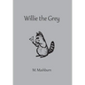 Willie the Grey