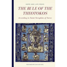 The Rule of the Theotokos According to Saint Seraphim of Sarov