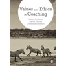 Values and Ethics in Coaching