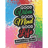 Adult Coloring Book: Motivational and Inspirational Sayings for Positive Energy and Good Vibes