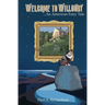Welcome to Willouby - An American Fairy Tale