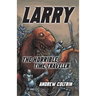 Larry the Horrible Time Traveler