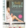 The Beauty of Eating Well: How to eat from a place of joy and achieve glowing skin