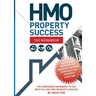 HMO Property Success - The Workbook