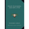 Henry Rosenberg, 1824-1893 (1918)