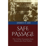 Safe Passage: The Civilian Evacuation From Hawaii After Pearl Harbor