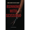 Running With Scissors