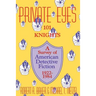 Private Eyes: One Hundred and One Knights: A Survey of American Detective Fiction 1922-1984