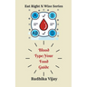 Blood Type-Your Food Guide