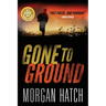 Gone To Ground