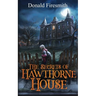 The Secrets of Hawthorne House
