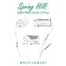 Spring Hill: Eight Miles South of Troy