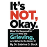 It's NOT Okay