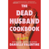 The Dead Husband Cookbook