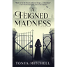 A Feigned Madness