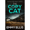 The Copy Cat: A gripping Yorkshire crime thriller full of twists
