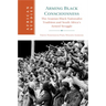 Arming Black Consciousness