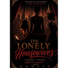 The Lonely Housewives