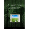 A Brave New Algorithm