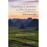 Training Laborers for His Harvest: A Historical Study of William Milne's Mentorship of Liang Fa