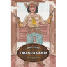 Two-Gun Gerta