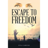 Escape to Freedom