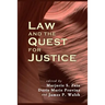 Law and the Quest for Justice