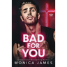 Bad for You