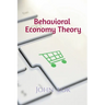 Behavioral Economy Theory