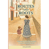 Routes and Roots
