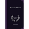 Hydraulics, Volume 1