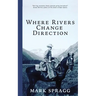 Where Rivers Change Direction