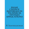 Phase Change Materials in Technical Textiles applications