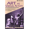 Art as Spiritual Activity