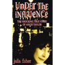 Los Under the Influence: The Shocking True Story of Angie Taylor