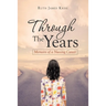 Through the Years: Memoirs of a Nursing Career