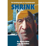 Shrink: The Autobiography of a Psychotherapist