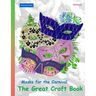 BROCKHAUSEN Masks for the Carnival - The Great Craft Book: Carnival