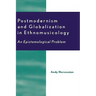Postmodernism and Globalization in Ethnomusicology: An Epistemological Problem