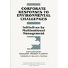 Corporate Responses to Environmental Challenges: Initiatives by Multinational Management