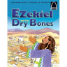 Ezekiel and the Dry Bones - Arch Books
