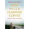 Steep Hills & Learning Curves: Cycling Lands' End to John O' Groats