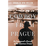 Cowboy from Prague