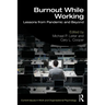 Burnout While Working: Lessons from Pandemic and Beyond